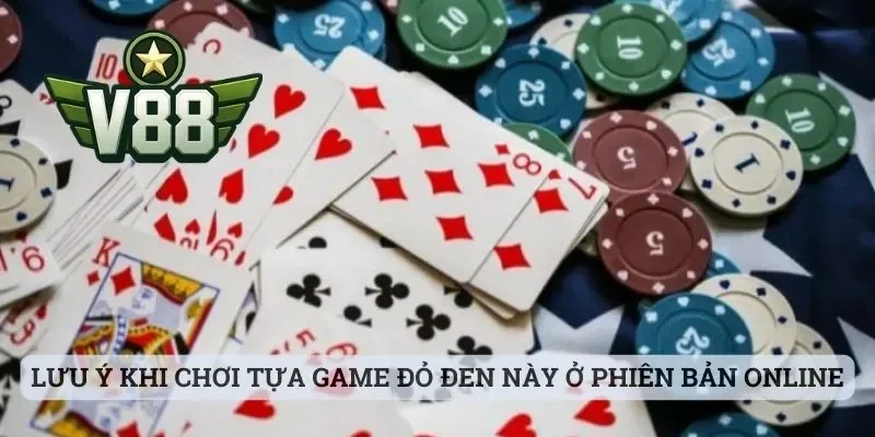 Tiến Lên Miền Bắc - Tựa Game Quen Thuộc Ở Sảnh Cược V88 3 Lưu ý khi chơi tựa game đỏ đen kinh điển này ở phiên bản online